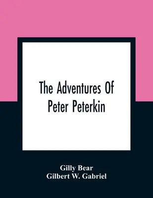 Die Abenteuer des Peter Peterkin - The Adventures Of Peter Peterkin