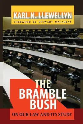 Der Brombeerstrauch: Über unser Recht und sein Studium - The Bramble Bush: On Our Law and Its Study