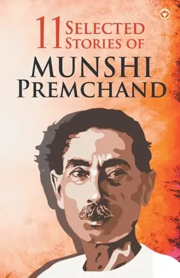 11 Ausgewählte Geschichten von Munshi Premchand - 11 Selected Stories of Munshi Premchand