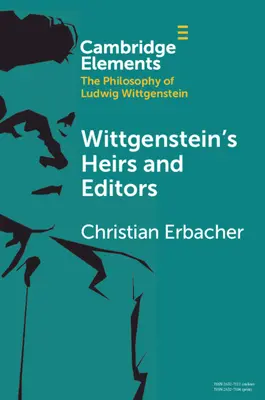 Wittgensteins Erben und Redakteure - Wittgenstein's Heirs and Editors