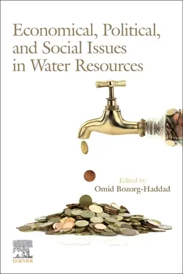 Wirtschaftliche, politische und soziale Fragen der Wasserressourcen - Economical, Political, and Social Issues in Water Resources