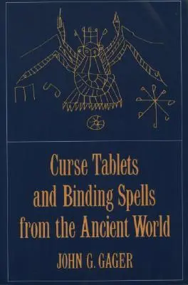 Fluch-Tafeln und Bindezauber aus der Antike - Curse Tablets and Binding Spells from the Ancient World
