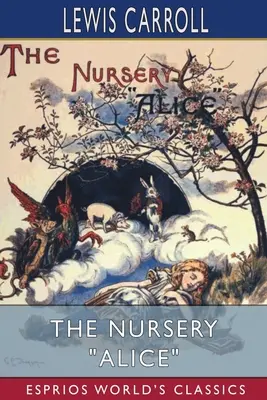 Das Kinderzimmer von Alice (Esprios-Klassiker) - The Nursery Alice (Esprios Classics)