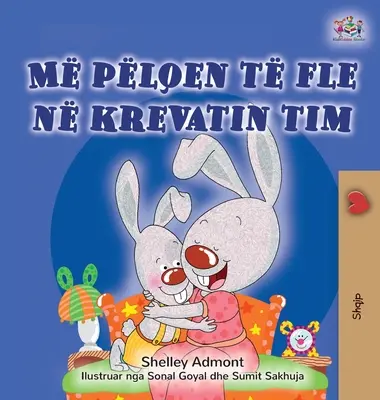 Ich liebe es, in meinem eigenen Bett zu schlafen (Albanisches Kinderbuch) - I Love to Sleep in My Own Bed (Albanian Children's Book)