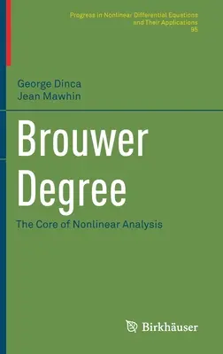 Brouwer-Grad: Der Kern der nichtlinearen Analyse - Brouwer Degree: The Core of Nonlinear Analysis