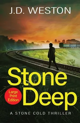 Stone Deep: Ein britischer Action-Krimi - Stone Deep: A British Action Crime Thriller