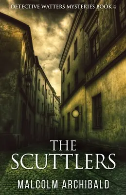Die Scuttlers - The Scuttlers