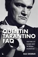 Quentin Tarantino FAQ: Alles, was man über das Original von Reservoir Dog wissen muss - Quentin Tarantino FAQ: Everything Left to Know About the Original Reservoir Dog