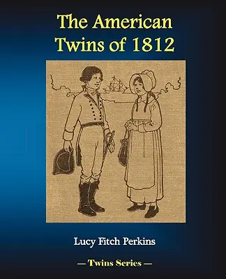 Die amerikanischen Zwillinge von 1812 - The American Twins of 1812