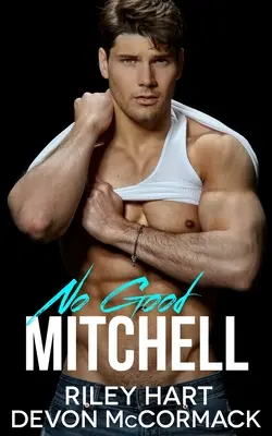 Kein guter Mitchell - No Good Mitchell