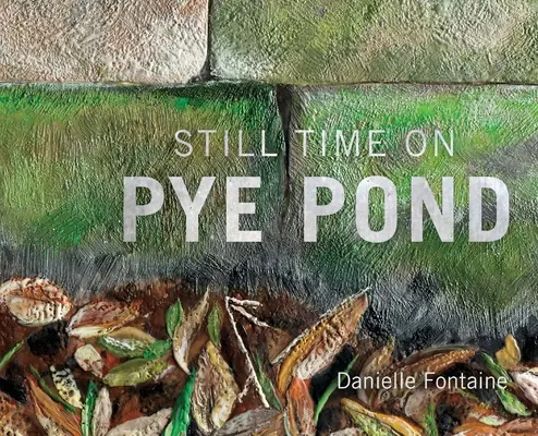 Stille Zeit am Pye Pond - Still Time on Pye Pond