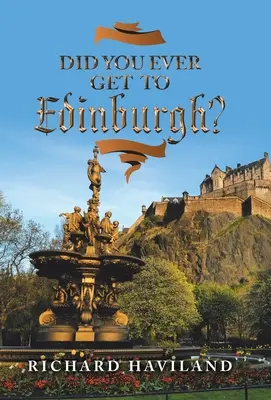 Warst du schon mal in Edinburgh? - Did You Ever Get to Edinburgh?