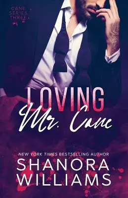 Mr. Cane lieben (Cane #3) - Loving Mr. Cane (Cane #3)