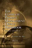 Das vollständige Handbuch für Projektmanagementbüros - The Complete Project Management Office Handbook