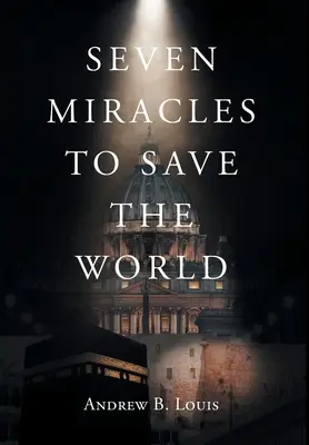 Sieben Wunder zur Rettung der Welt - Seven Miracles to Save the World