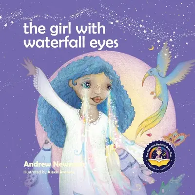 Das Mädchen mit den Wasserfallaugen: Kindern helfen, die Schönheit in sich selbst und in anderen zu sehen. - The Girl With Waterfall Eyes: Helping children to see beauty in themselves and others.