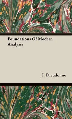 Grundlagen der modernen Analyse - Foundations Of Modern Analysis