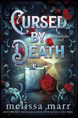 Vom Tod verflucht: Ein Graveminder-Roman - Cursed by Death: A Graveminder Novel