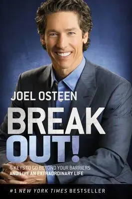 Break Out!: 5 Schlüssel, um Ihre Barrieren zu überwinden und ein außergewöhnliches Leben zu führen - Break Out!: 5 Keys to Go Beyond Your Barriers and Live an Extraordinary Life