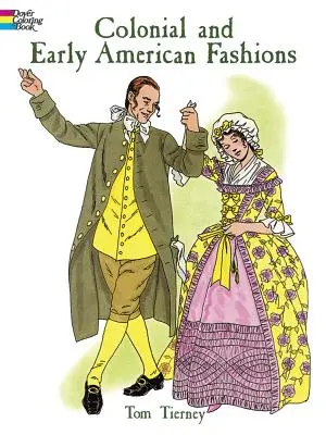 Kolonialmode und frühe amerikanische Mode - Colonial and Early American Fashions