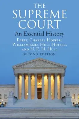 Der Oberste Gerichtshof: Eine grundlegende Geschichte, zweite Auflage - The Supreme Court: An Essential History, Second Edition