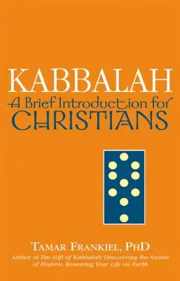 Kabbala: Eine kurze Einführung für Christen - Kabbalah: A Brief Introduction for Christians