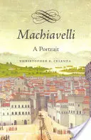 Machiavelli: Ein Porträt - Machiavelli: A Portrait