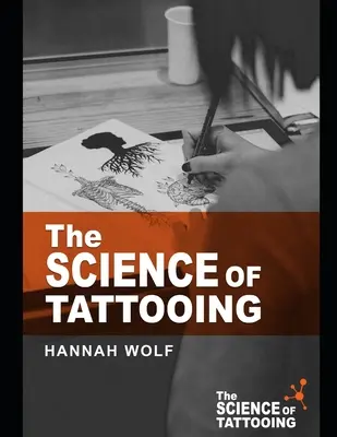 Die Wissenschaft des Tätowierens - The Science of Tattooing