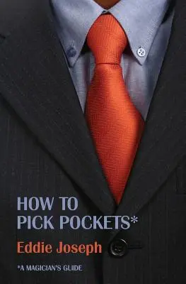 Leitfaden für Magier: Wie man Taschendiebstahl begeht - A Magician's Guide: How to Pick Pockets