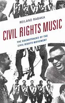 Musik der Bürgerrechte: Die Soundtracks der Bürgerrechtsbewegung - Civil Rights Music: The Soundtracks of the Civil Rights Movement