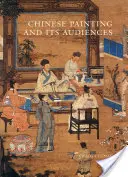 Chinesische Malerei und ihr Publikum - Chinese Painting and Its Audiences