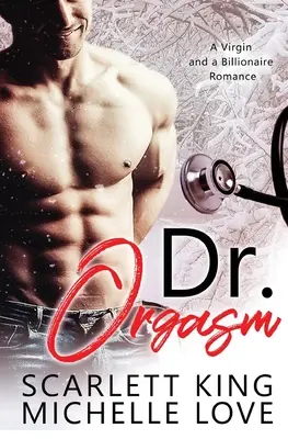 Dr. Orgasmus: Eine Jungfrau und ein Milliardär Romanze - Dr. Orgasm: A Virgin and a Billionaire Romance