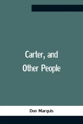 Carter, und andere Menschen - Carter, And Other People