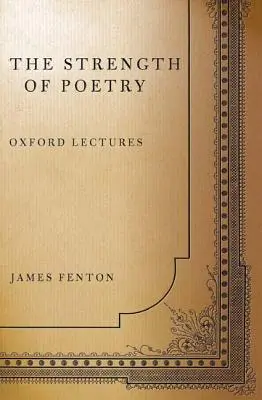 Die Kraft der Poesie: Oxford Lectures - The Strength of Poetry: Oxford Lectures