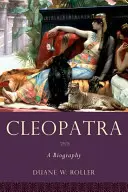 Kleopatra: Eine Biographie - Cleopatra: A Biography