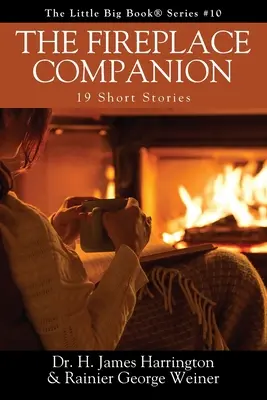 The Fireplace Companion: 19 Kurzgeschichten - The Fireplace Companion: 19 Short Stories