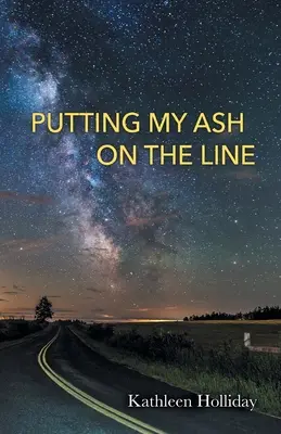Meine Asche aufs Spiel setzen - Putting My Ash on the Line