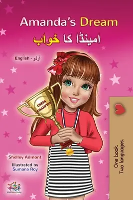 Amanda's Dream (Englisch Urdu Zweisprachiges Buch für Kinder) - Amanda's Dream (English Urdu Bilingual Book for Kids)