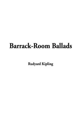 Kasernenhof-Balladen - Barrack-Room Ballads