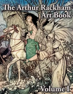 Das Arthur Rackham Kunstbuch - The Arthur Rackham Art Book