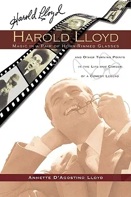 Harold Lloyd - Magie in einer Hornbrille - Harold Lloyd - Magic in a Pair of Horn-Rimmed Glasses