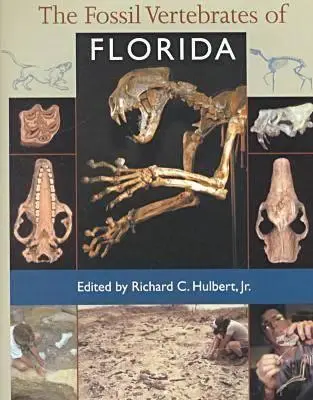 Die fossilen Wirbeltiere von Florida - The Fossil Vertebrates of Florida