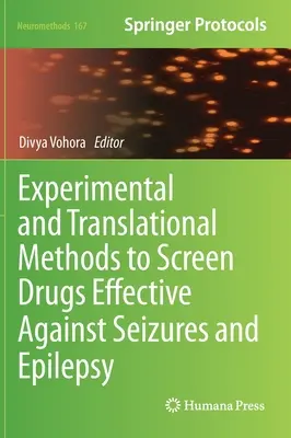 Experimentelle und translationale Methoden zum Screening von Medikamenten, die gegen Krampfanfälle und Epilepsie wirksam sind - Experimental and Translational Methods to Screen Drugs Effective Against Seizures and Epilepsy