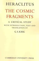 Heraklit: Die kosmischen Fragmente (Heraklit (von Ephesus)) - Heraclitus: The Cosmic Fragments (Heraclitus (of Ephesus ))