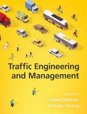 Verkehrstechnik und -management, 7. Auflage - Traffic Engineering and Management, 7th Edition