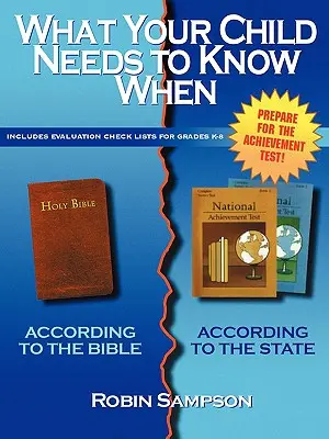 Was Ihr Kind wann wissen muss: Nach der Bibel/Gemäß dem Staat - What Your Child Needs to Know When: According to the Bible/According to the State