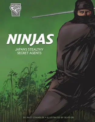 Ninjas: Japans heimliche Geheimagenten - Ninjas: Japan's Stealthy Secret Agents