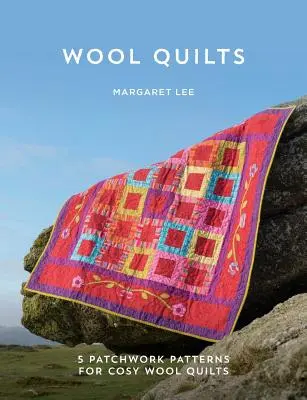 Quilts aus Wolle: 5 Muster für Quilts mit Wollapplikationen - Wool Quilts: 5 Patterns for Wool Applique Quilts