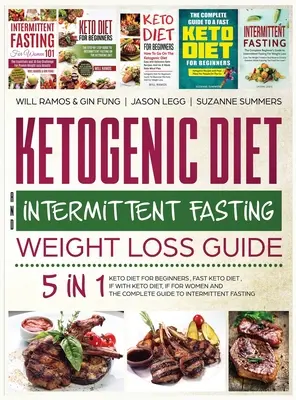 Ketogene Diät und Intermittierendes Fasten Anleitung zur Gewichtsabnahme: 5 in 1 Keto Diät für Anfänger, Schnelle Keto Diät, IF mit Keto Diät, IF für Frauen und die Com - Ketogenic Diet and Intermittent Fasting Weight Loss Guide: 5 in 1 Keto Diet For Beginners, Fast Keto Diet, IF With Keto Diet, IF for Women and the Com