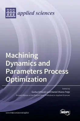 Bearbeitungsdynamik und Parameter Prozessoptimierung - Machining Dynamics and Parameters Process Optimization